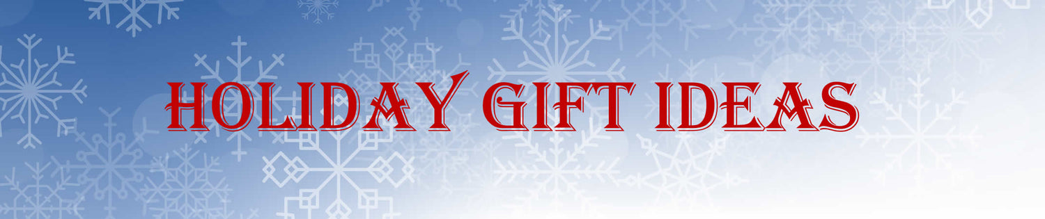 Holiday Gift Ideas
